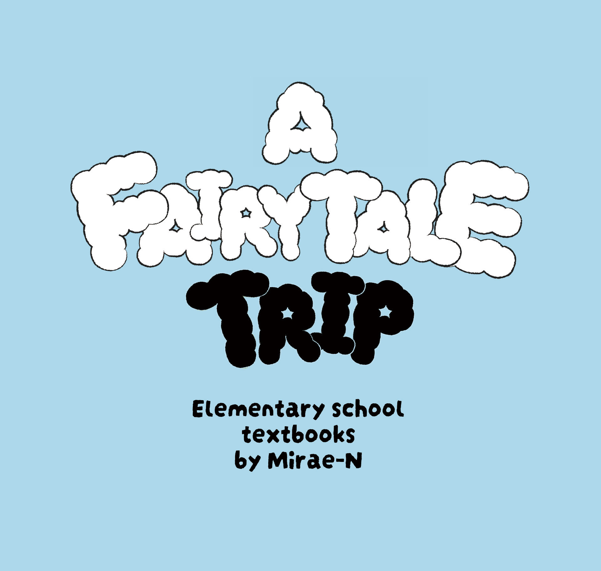 A FAIRY TAKE TRIP